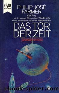 Das Tor Der Zeit by Farmer Philip Jose