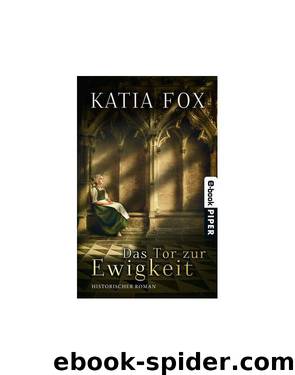 Das Tor zur Ewigkeit by Katia Fox