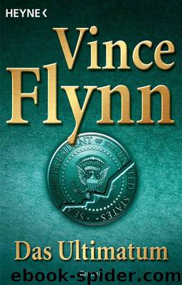 Das Ultimatum by Vince Flynn