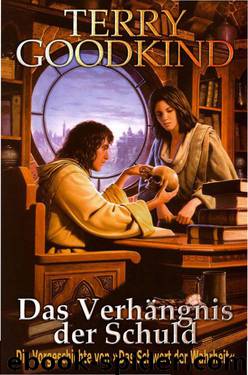 Das Verhängnis der Schuld - 0 by Terry Goodkind