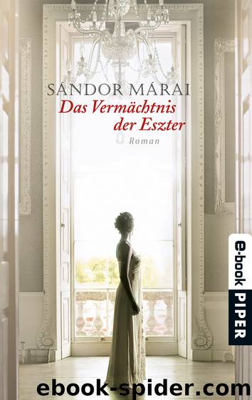 Das Vermächtnis der Eszter by Márai Sándor