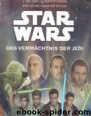 Das Vermächtnis der Jedi 1 - Das Vermächtnis der Jedi by Jude Watson