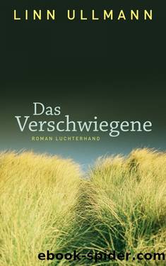 Das Verschwiegene by Ullmann Linn