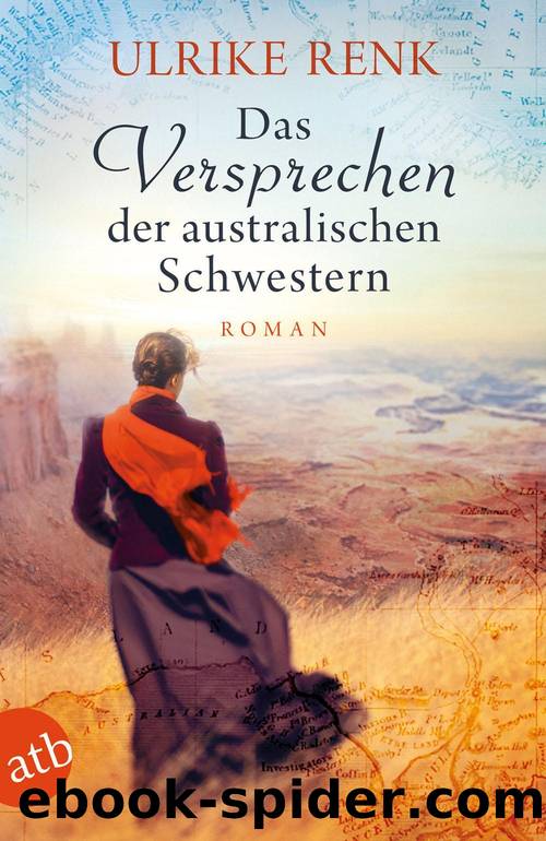 Das Versprechen der australischen Schwestern by Renk Ulrike