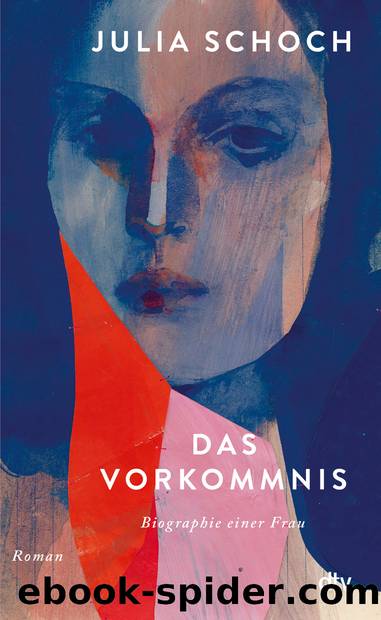 Das Vorkommnis by Julia Schoch