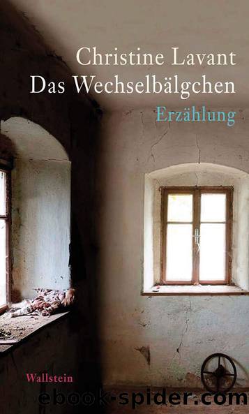 Das Wechselbälgchen: Erzählung (German Edition) by Christine Lavant