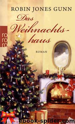 Das Weihnachtshaus by Robin Jones Gunn