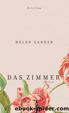 Das Zimmer by Helen Garner