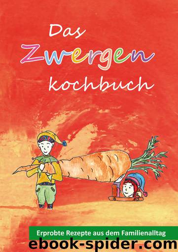 Das Zwergenkochbuch by Hofmann Jacqueline