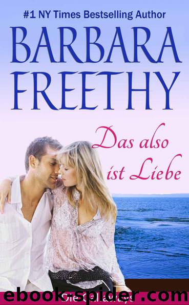 Das also ist Liebe by Barbara Freethy