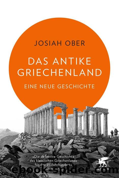 Das antike Griechenland: Eine neue Geschichte by Josiah Ober & Martin Bayer & Karin Schuler