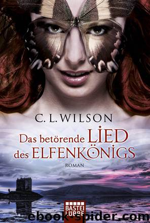 Das betörende Lied des Elfenkönigs by C. L. Wilson