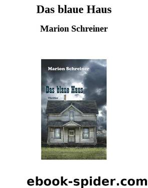 Das blaue Haus by Marion Schreiner