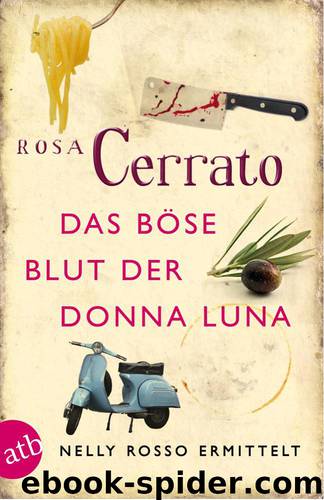 Das boese Blut der Donna Luna by Rosa Cerrato