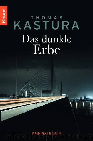 Das dunkle Erbe by Thomas Kastura