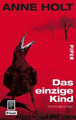 Das einzige Kind by Anne Holt