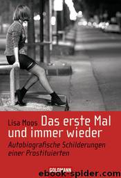 Das erste Mal und immer wieder by Lisa Moos