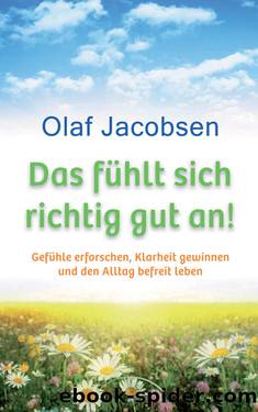 Das fühlt sich richtig gut an! by Olaf Jacobsen