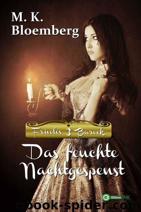 Das feuchte Nachtgespenst by M. K. Bloemberg