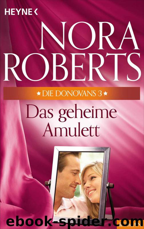 Das geheime Amulett by Nora Roberts