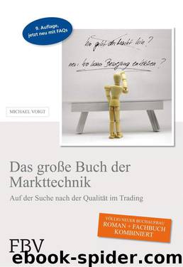 Das große Buch der Markttechnik: Auf der Suche nach der Qualität im Trading (German Edition) by Voigt Michael