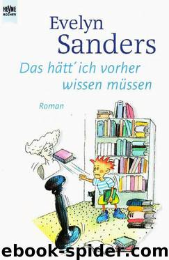 Das hätt ich vorher wissen müssen by Evelyn Sanders