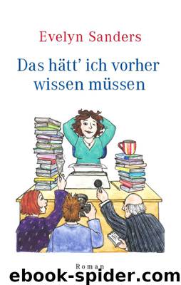 Das hätt' ich vorher wissen müssen by Evelyn Sanders