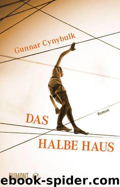 Das halbe Haus: Roman (German Edition) by Cynybulk Gunnar