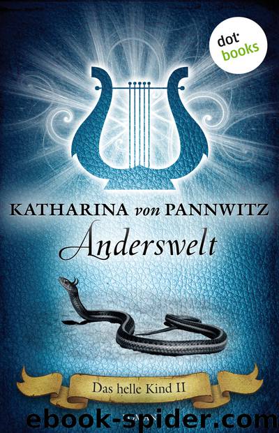 Das helle Kind II: Anderswelt by Katharina v. Pannwitz