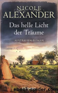 Das helle Licht der Träume by Alexander Nicole