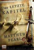 Das letzte Kapitel by Matthew Pearl