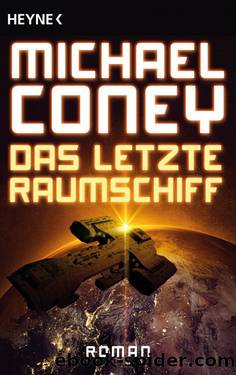 Das letzte Raumschiff by Coney Michael