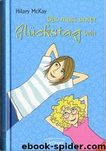 Das muss unser Glückstag sein by McKay Hilary