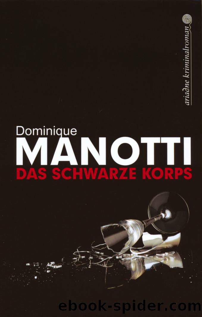 Das schwarze Korps by Dominique Manotti