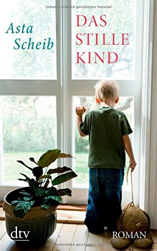 Das stille Kind by Asta Scheib