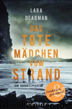 Das tote Mädchen vom Strand by Lara Dearman