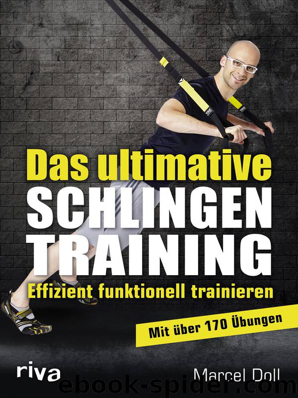 Das ultimative Schlingentraining by Doll Marcel