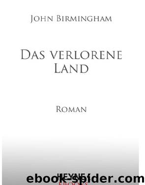 Das verlorene Land by J Birmingham