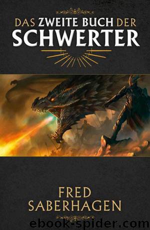 Das zweite Buch der Schwerter by Fred Saberhagen