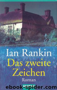 Das zweite Zeichen - Inspektor Rebus 02 by Ian Rankin