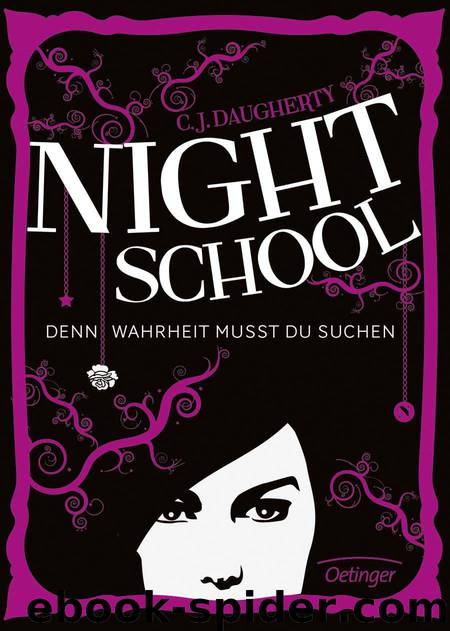 Daugherty, C. J. - Night School 03 by Denn Wahrheit musst du suchen