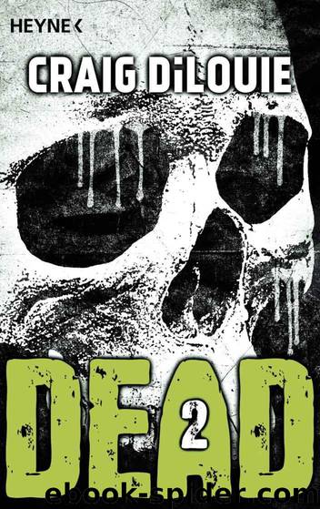 Dead 2: Band 2 - Roman (German Edition) by Craig DiLouie