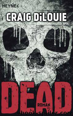 Dead: Band 1 - Roman (German Edition) by Craig DiLouie