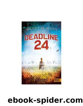 Deadline 24 by Annette John