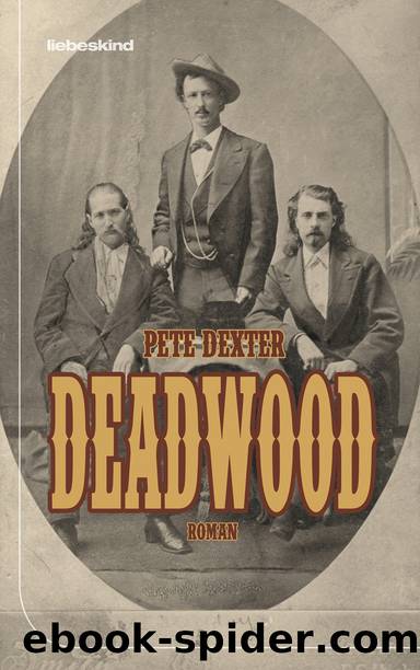 Deadwood by Pete Dexter