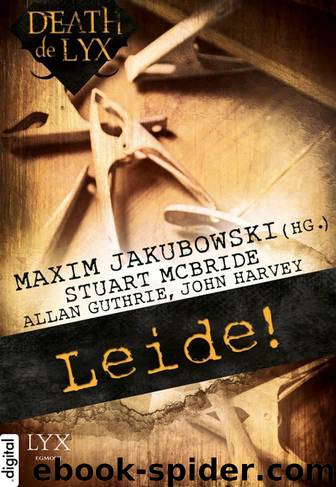 Death de LYX - Leide! by Allan Guthrie & John Harvey & Stuart MacBride