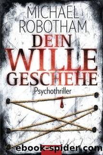 Dein Wille geschehe by Michael Robotham