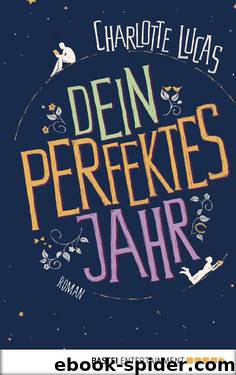 Dein perfektes Jahr by Charlotte Lucas