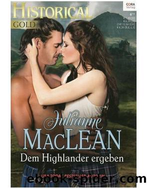 Dem Highlander ergeben by Julianne MacLean