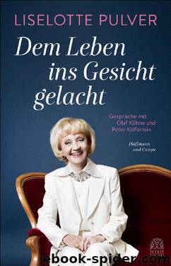 Dem Leben ins Gesicht gelacht by Liselotte Pulver